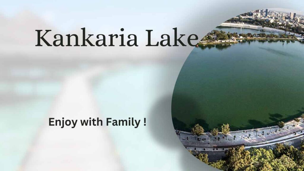 Kankaria Lake